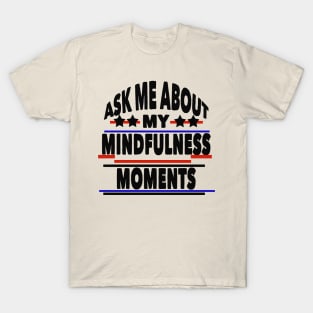 Mindfulness movement T-Shirt